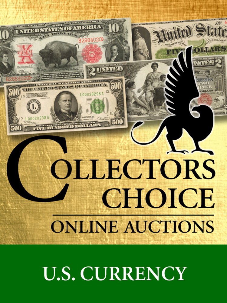 May 23, 2024 Collectors Choice Online Auction - U.S. Currency