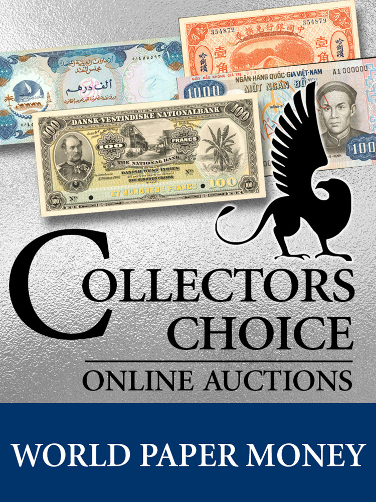 October 2024 World Collectors Choice Online Auction - The Virginia Judgeâs Collection of World Paper Money Part II